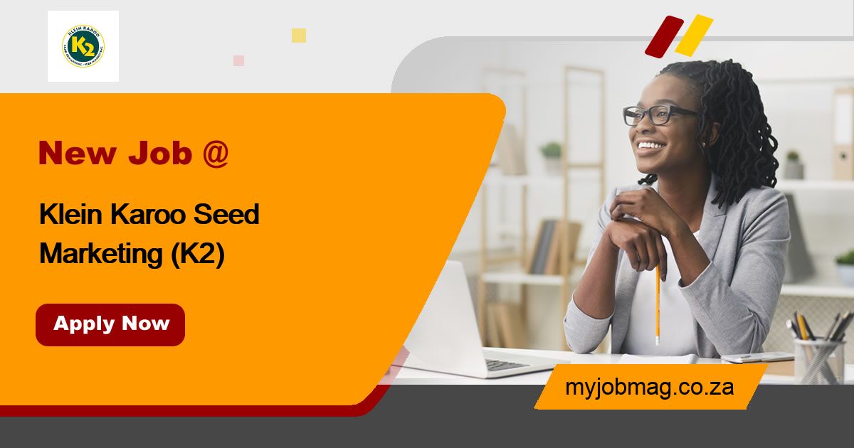 Jobs at Klein Karoo Seed Marketing (K2) MyJobMag