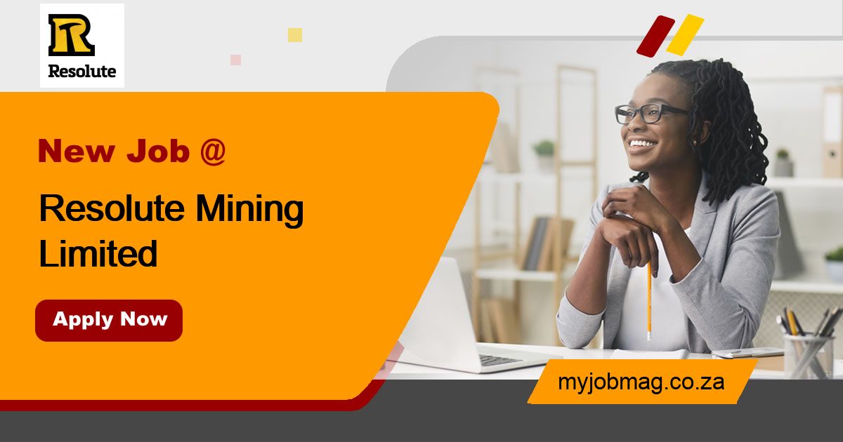 Jobs at Resolute Mining Limited MyJobMag