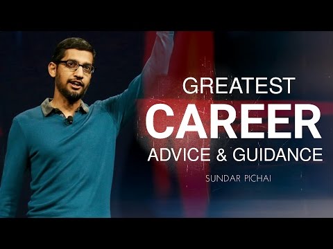 Best Career Advice & Guidance - Google CEO
