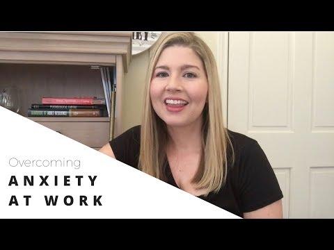 How to Overcome Anxiety at Work